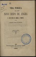 Vida Pblica do Novo Bispo de Angra D. Joo Maria Amaral e Pimentel